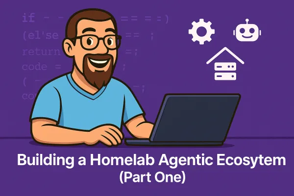 build a homelab agentic ecosystem - part one